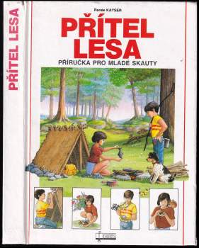 Renée Kayser: Přítel lesa