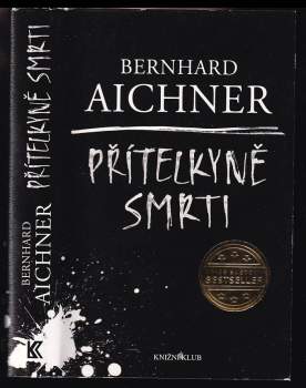 Bernhard Aichner: Přítelkyně smrti