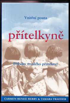 Carmen Renee Berry: Přítelkyně