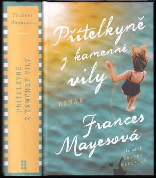 Frances Mayes: Přítelkyně z kamenné vily