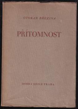 Otokar Březina: Přítomnost