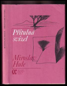 Miroslav Hule: Přítulná svízel