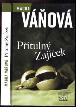 Magda Váňová: Přítulný Zajíček