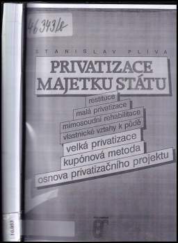 Stanislav Plíva: Privatizace majetku státu
