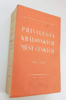Privilegia královských měst venkovských v království Českém z let 1420-1526