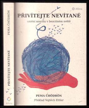 Pema Chödrönová,: Přivítejte nevítané