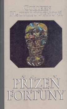 Colleen McCullough: Přízeň Fortuny