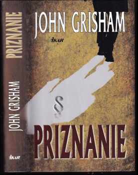 Priznanie - John Grisham (2011, Ikar) - ID: 2081810