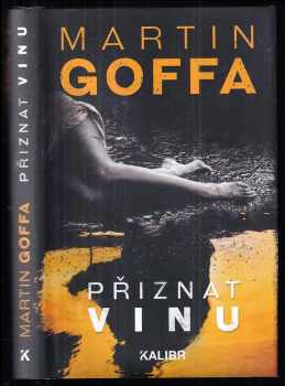 Martin Goffa: Přiznat vinu