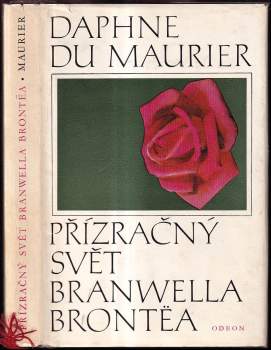 Daphne Du Maurier: Přízračný svět Branwella Brontëa
