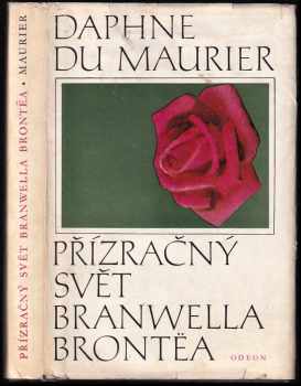 Přízračný svět Branwella Brontëa - Daphne Du Maurier (1970, Odeon) - ID: 697368