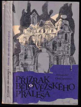 Přízrak Bělověžského pralesa