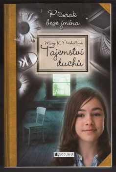 Mary Katherine Pershall: Tajemství duchů