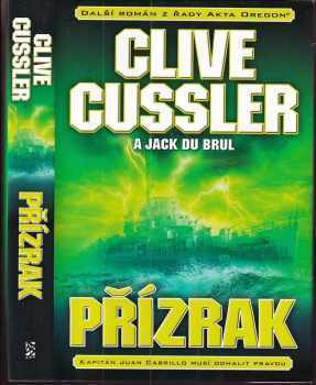 Přízrak - Clive Cussler, Jack B Du Brul (2014, BB art) - ID: 721205