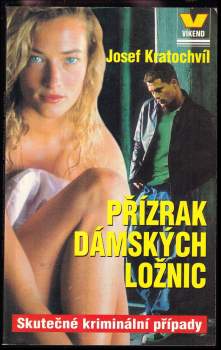 Josef Kratochvíl: Přízrak dámských ložnic