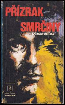 Květoslav Matějka: Přízrak Smrčiny