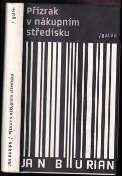 Přízrak v nákupním středisku : a další příběhy z této jiné doby (2006-2008)