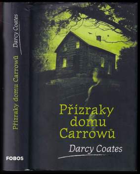 Darcy Coates: Přízraky domu Carrowů