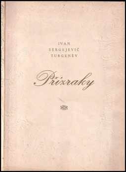 Ivan Sergejevič Turgenev: Přízraky - PODPIS EVA BEDNÁŘOVÁ- VÝTISK 209