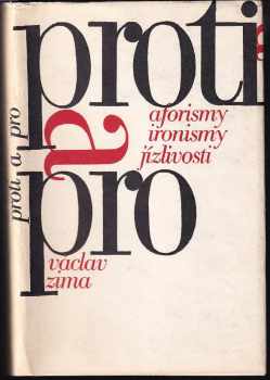 Václav Zima: Proti a pro