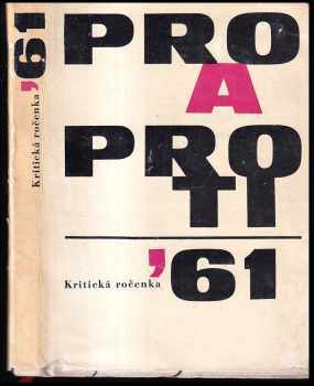 Jaroslav Papoušek: Pro a proti : kritická ročenka ´61