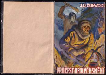 James Oliver Curwood: Pro čest velkých sněhů