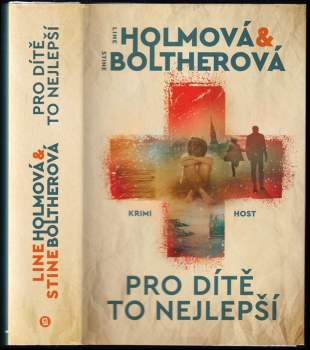 Line Holm: Pro dítě to nejlepší