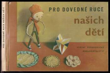 Pro dovedné ruce našich dětí