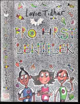 Lavie Tidhar: Pro hrst lentilek