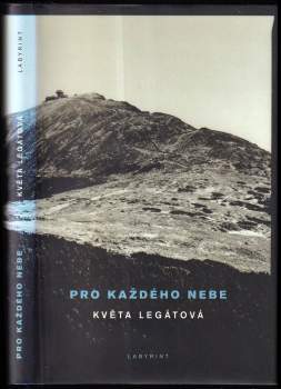 Květa Legátová: Pro každého nebe