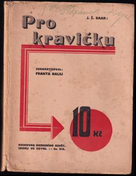 Pro kravičku : obrázek z chodského života ve čtyřech dějstvích