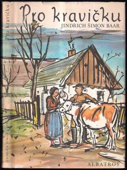 Jindřich Šimon Baar: Pro kravičku