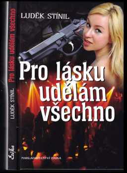 Luděk Stínil: Pro lásku udělám všechno