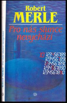 Pro nás slunce nevychází