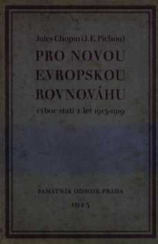 Jules Eugene Pichon: Pro novou evropskou rovnováhu
