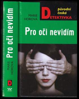 Marie Horová: Pro oči nevidím