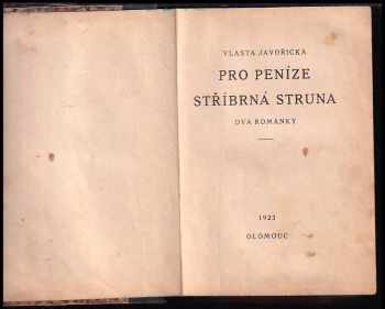 Vlasta Javořická: Pro peníze ; Stříbrná struna : Dva románky