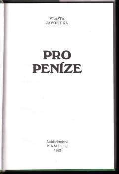 Vlasta Javořická: Pro peníze