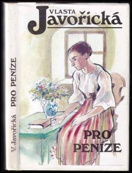Vlasta Javořická: Pro peníze