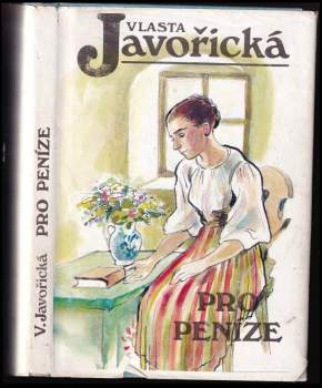 Vlasta Javořická: Pro peníze