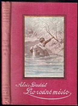 Alois Dostál: Pro rodné město