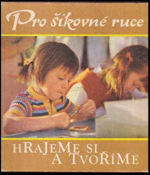 Pro šikovné ruce