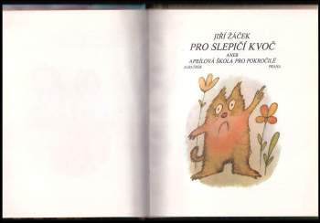 Jiří Žáček: Pro slepičí kvoč, aneb, Aprílová škola pro pokročilé