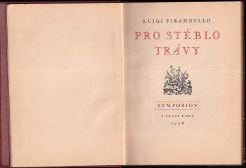 Luigi Pirandello: Pro stéblo trávy