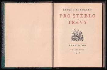 Luigi Pirandello: Pro stéblo trávy