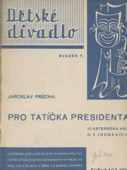Pro tatíčka presidenta