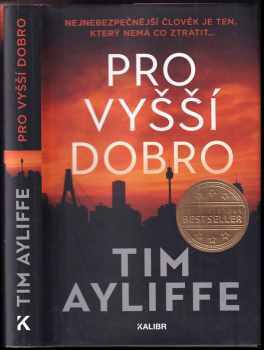 Tim Ayliffe: Pro vyšší dobro