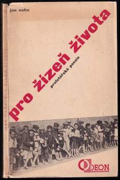 Jan Noha: Pro žízeň života