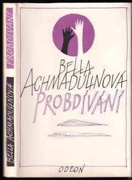 Bella Achatovna Achmadulina: Probdívání