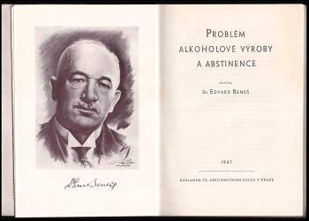 Edvard Beneš: Problém alkoholové výroby a abstinence